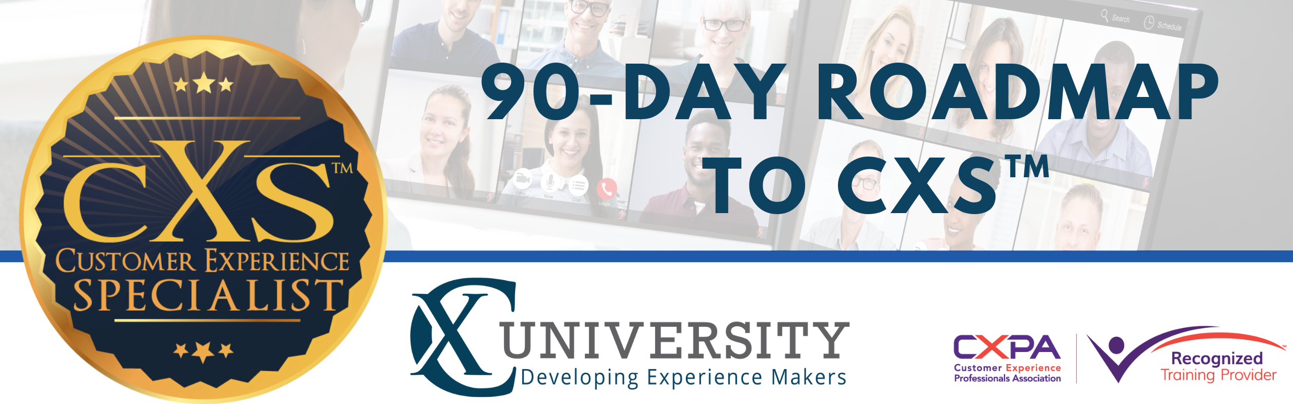 90-Day Roadmap to CXS